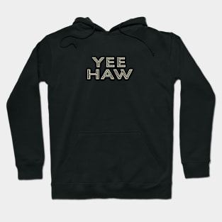 Art Deco Type Yee Haw Hoodie